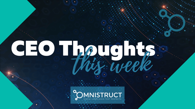 CEO Thoughts this week - Omnistruct